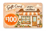 Craft-N-Crumble Gift Card design featuring a storefront and a $100 value.