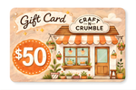 Craft-N-Crumble Gift Card featuring a $50 design with a charming storefront illustration.